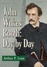 Image for John Wilkes Booth : Day-by-Day