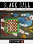 Image for Black Ball : A Negro Leagues Journal
