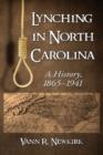 Image for Lynching in North Carolina : A History, 1865-1941
