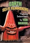 Image for Earth vs. the sci-fi filmmakers  : 20 interviews