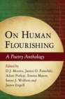 Image for On human flourishing  : a poetry anthology