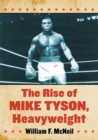 Image for The Rise of Mike Tyson, Heavyweight