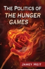 Image for The Politics of The Hunger Games