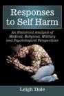 Image for Confronting self harm  : medical, religious, military and psychological responses in historical perspective