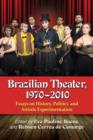 Image for Brazilian Theater, 1970-2010 : Essays on History, Politics and Artistic Experimentation