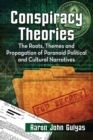 Image for Conspiracy theories  : the roots, themes and propagation of paranoid political and cultural narratives
