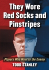 Image for They Wore Red Sox and Pinstripes