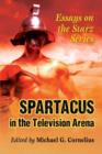 Image for Spartacus in the Television Arena