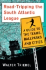 Image for Road-Tripping the South Atlantic League