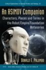 Image for An Asimov companion  : characters, places and terms in the Robot/Empire/Foundation metaseries