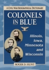 Image for Colonels in blue  : Iowa, Minnesota and Wisconsin