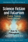 Image for Science Fiction and Futurism : Their Terms and Ideas