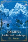 Image for Tolkien&#39;s Intellectual Landscape