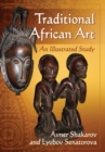 Image for Traditional African Art : An Illustrated Study