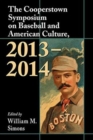 Image for The Cooperstown Symposium on Baseball and American Culture, 2013-2014
