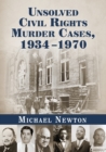 Image for Unsolved Civil Rights Murder Cases, 1934-1970