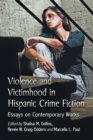 Image for Violence and Victimhood in Hispanic Crime Fiction