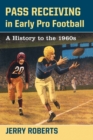 Image for Pass Receiving in Early Pro Football