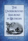 Image for The Underground Railroad in Michigan