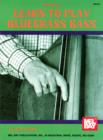 Image for Learn To Play Bluegrass Bass