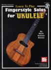 Image for Learn to Play Fingerstyle Solos for Ukulele