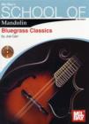 Image for School of Mandolin : Bluegrass Classics