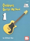 Image for Children&#39;s Guitar Method Volume 1