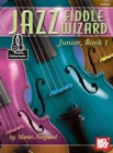Image for Jazz Fiddle Wizard Junior, Book 1 Book : With Online Audio