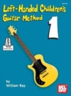 Image for Left-Handed Children&#39;s Guitar Method