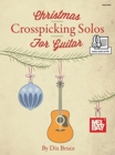 Image for Christmas Crosspicking Solos : Bluegrass Christmas Solos for Guitar in Crosspicking Style