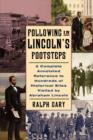 Image for Following in Lincoln&#39;s Footsteps : A Complete Annotated Reference to Hundreds of Historical Sites Visited by Abraham Lincoln