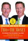 Image for Two for the Money : The Sensible Plan for Making it All Work