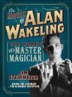Image for The Magic of Alan Wakeling : The Works of a Master Magician