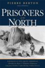 Image for Prisoners of the North : Portraits of Five Arctic Immortals