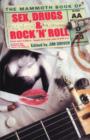 Image for The Mammoth Book of Sex, Drugs and Rock &#39;n&#39; Roll