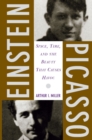 Image for Einstein, Picasso: space, time, and the beauty that causes havoc