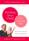 Image for Feeding your child the Brazelton way