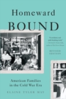 Image for Homeward bound: American families in the Cold War era