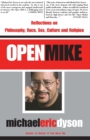 Image for Open mike: reflections on philosophy, race, sex, culture, and religion
