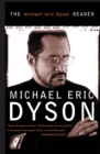 Image for The Michael Eric Dyson reader