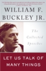 Image for Let us talk of many things: the collected speeches