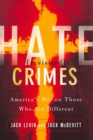 Image for Hate crimes revisited: America&#39;s war against those who are different