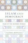 Image for Islam and democracy: fear of the modern world