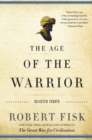Image for Age of the Warrior: Selected Essays by Robert Fisk