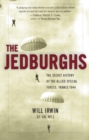 Image for The Jedburghs: the secret history of the Allied Special Forces, France 1944