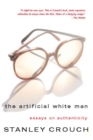 Image for The artificial white man: essays on authenticity