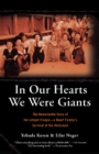 Image for In Our Hearts We Were Giants