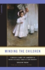 Image for Minding the children: child care in America from colonial times to the present