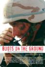 Image for Boots on the Ground: Stories of American Soldiers from Iraq and Afghanistan
