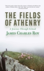 Image for The fields of Athenry: a journey through Irish history